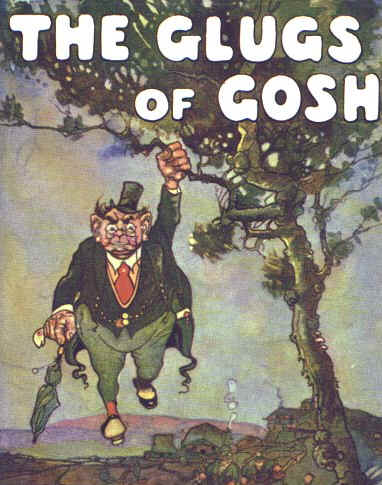 Click here to read the Glugs of Gosh: (glug-graphix by Hal Gye.)
