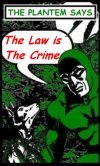 The Law is the Crime!